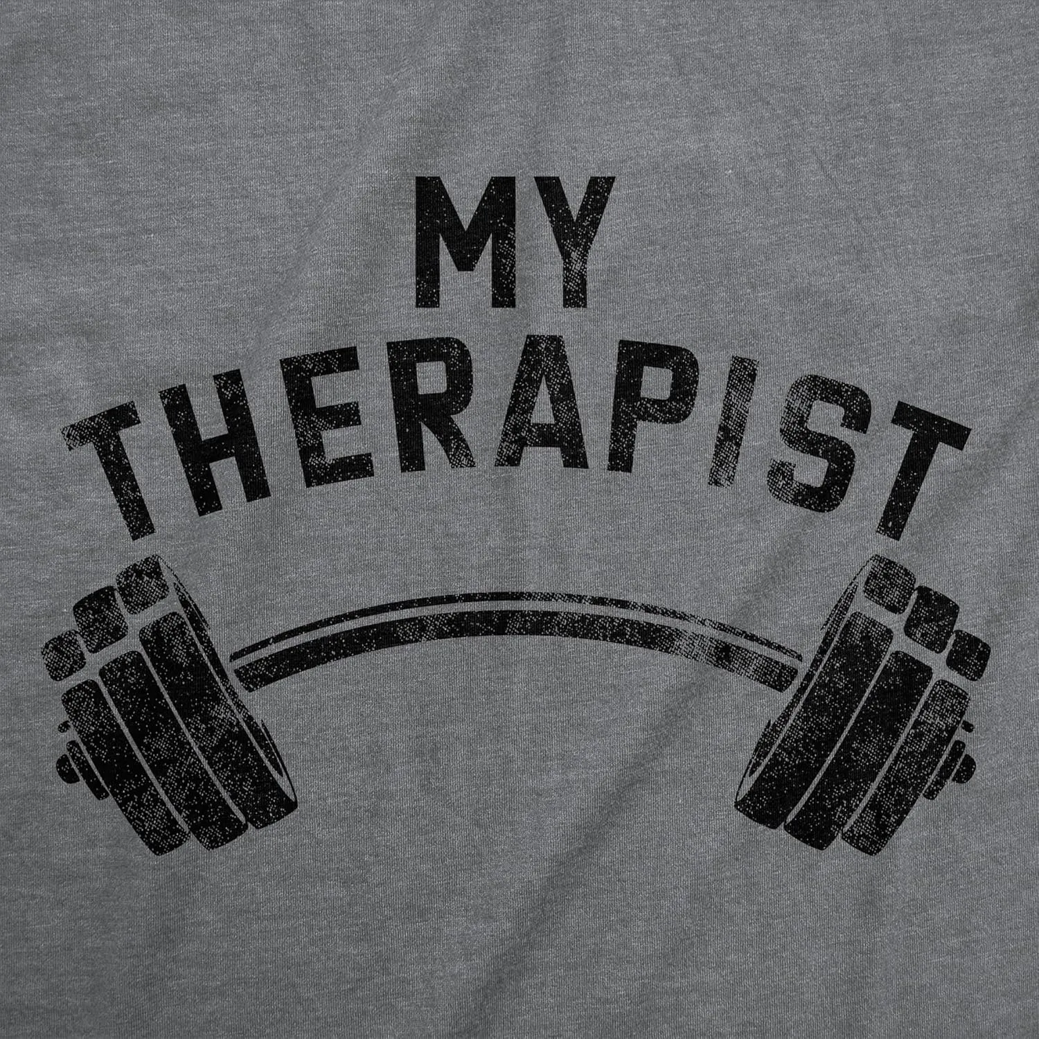 Mens Funny T Shirts My Therapist Barbell Sarcastic Gym Workout Graphic Novelty Tee for Men